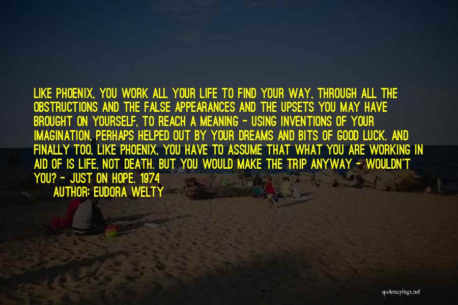 Life Upsets Quotes By Eudora Welty