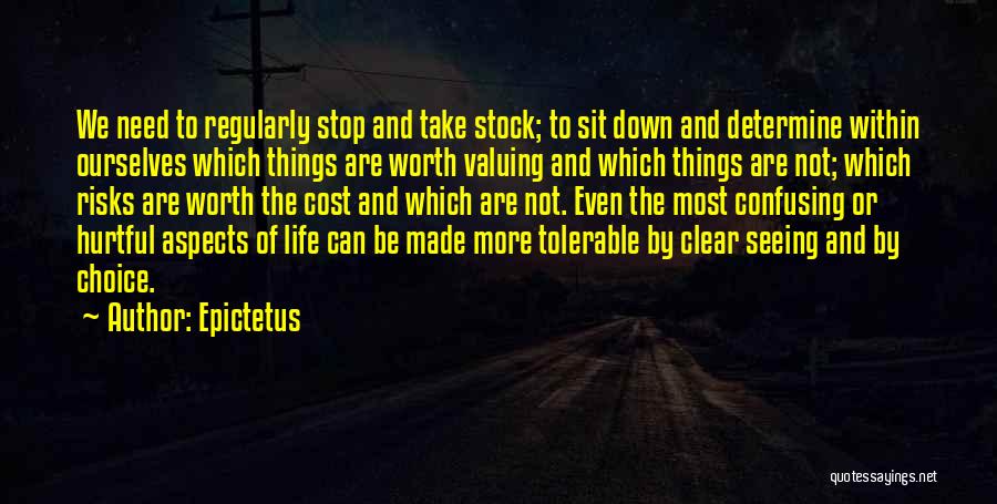 Life Valuing Quotes By Epictetus