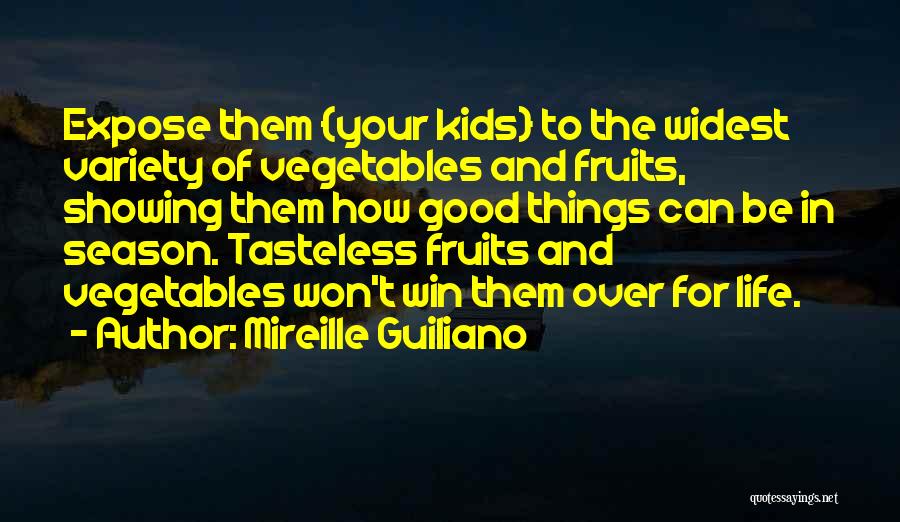 Life Vegetables Quotes By Mireille Guiliano