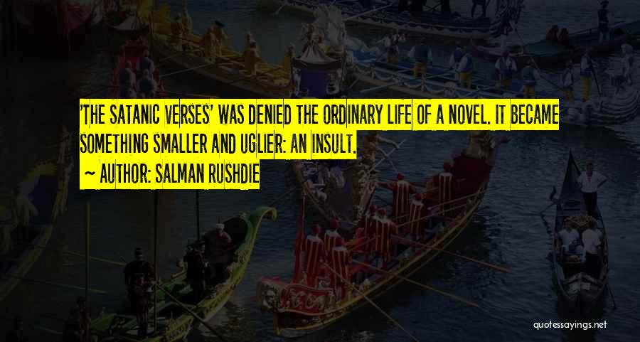 Life Verses Quotes By Salman Rushdie