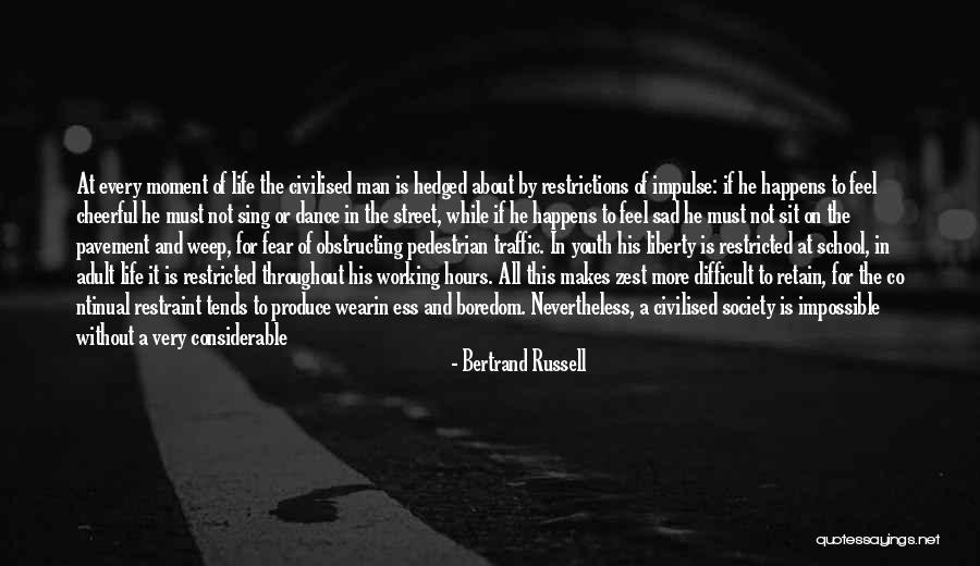 Life Very Sad Quotes By Bertrand Russell