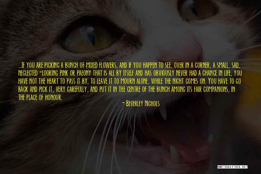 Life Very Sad Quotes By Beverley Nichols Life Very Sad Quotes By Beverley Nichols