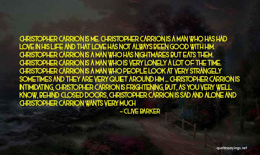 Life Very Sad Quotes By Clive Barker Life Very Sad Quotes By Clive Barker