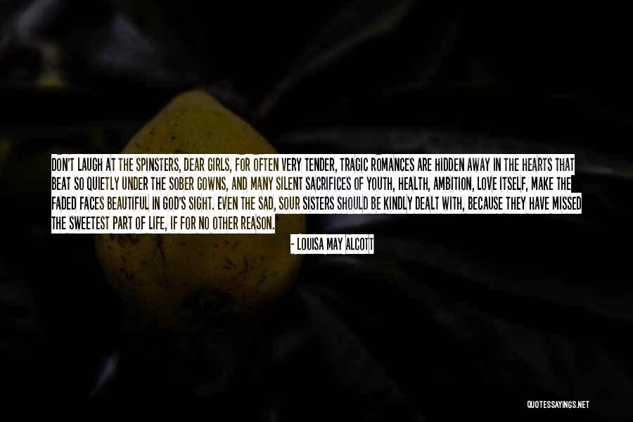 Life Very Sad Quotes By Louisa May Alcott Life Very Sad Quotes By Louisa May Alcott