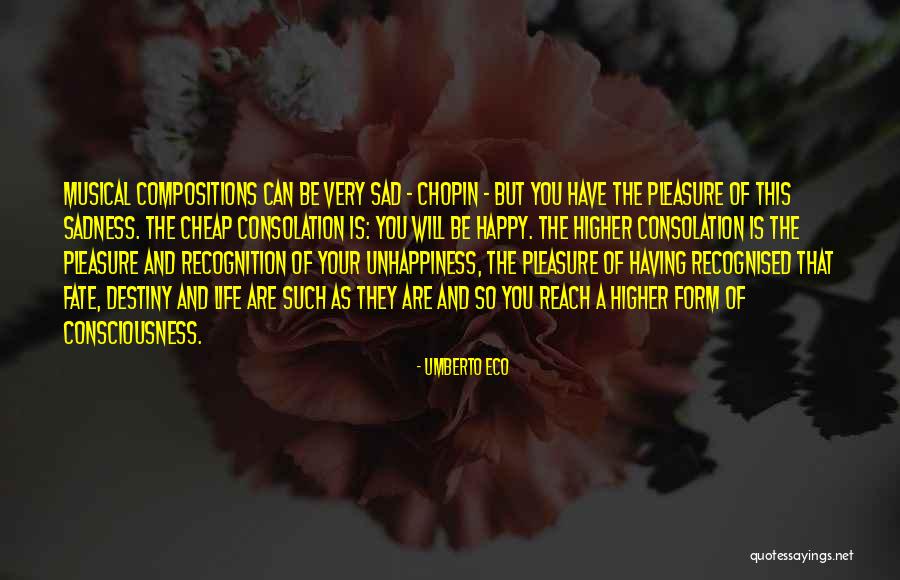 Life Very Sad Quotes By Umberto Eco Life Very Sad Quotes By Umberto Eco