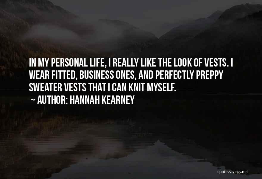 Life Vests Quotes By Hannah Kearney