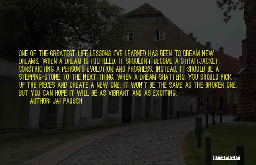 Life Vibrant Quotes By Jai Pausch