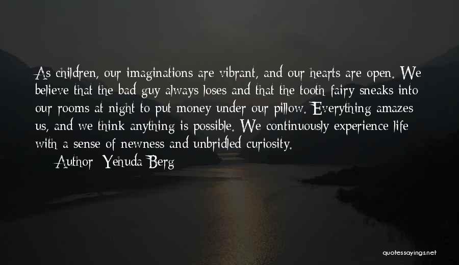 Life Vibrant Quotes By Yehuda Berg