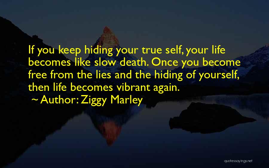 Life Vibrant Quotes By Ziggy Marley