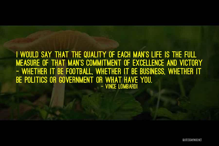 Life Vince Lombardi Quotes By Vince Lombardi