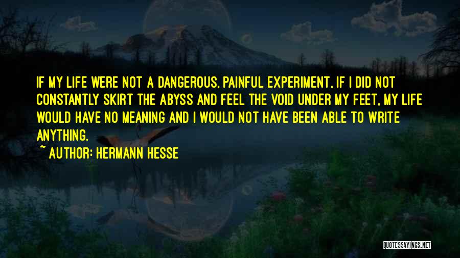 Life Void Quotes By Hermann Hesse