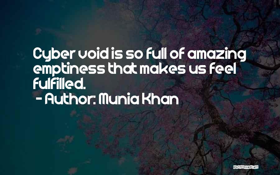 Life Void Quotes By Munia Khan