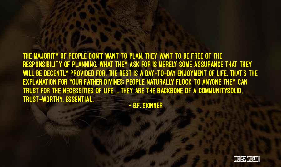 Life W/ Explanation Quotes By B.F. Skinner