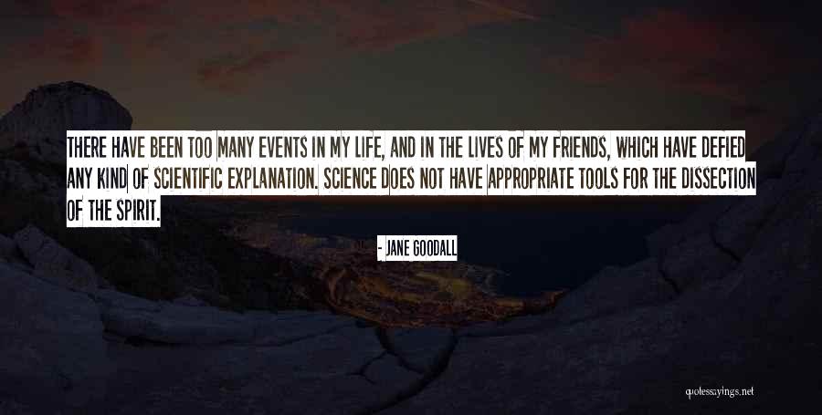 Life W/ Explanation Quotes By Jane Goodall