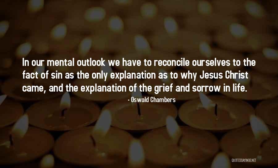 Life W/ Explanation Quotes By Oswald Chambers Life W/ Explanation Quotes By Oswald Chambers