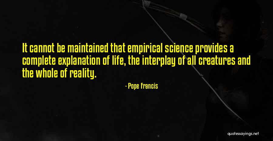 Life W/ Explanation Quotes By Pope Francis