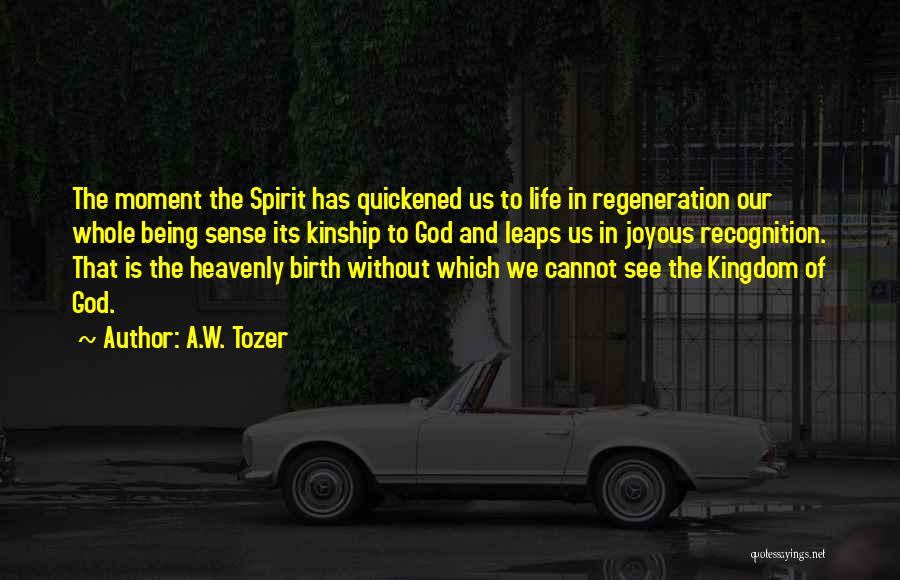 Life W/ God Quotes By A.W. Tozer