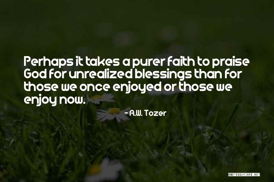 Life W/ God Quotes By A.W. Tozer