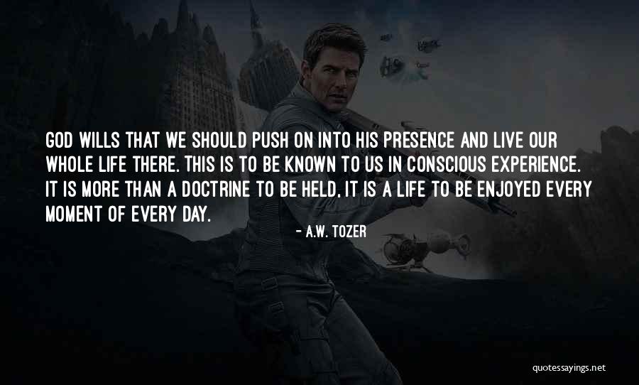 Life W/ God Quotes By A.W. Tozer Life W/ God Quotes By A.W. Tozer