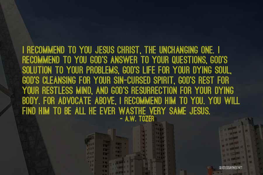Life W/ God Quotes By A.W. Tozer Life W/ God Quotes By A.W. Tozer