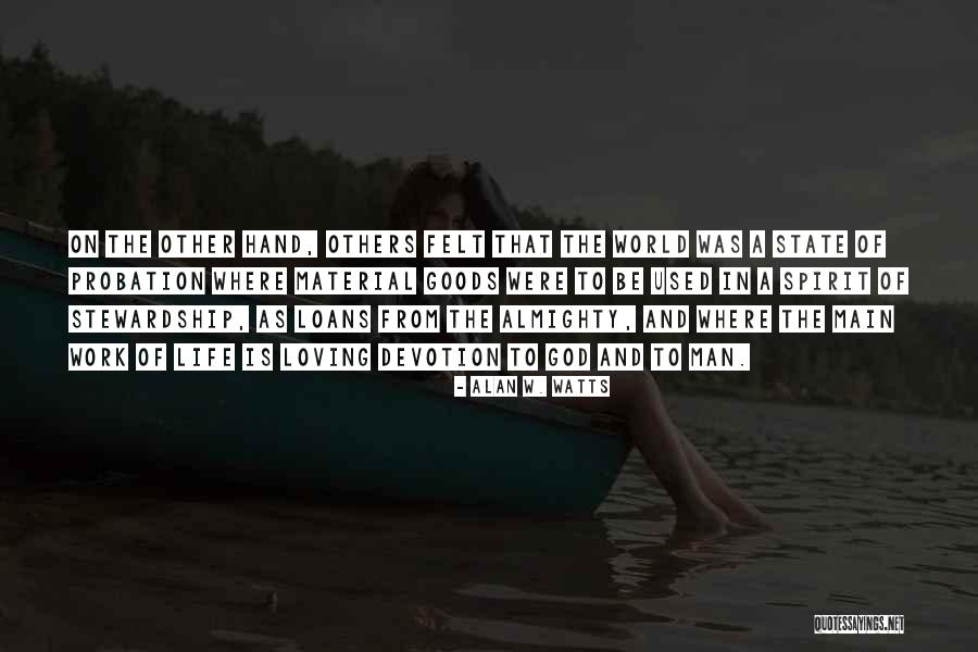 Life W/ God Quotes By Alan W. Watts Life W/ God Quotes By Alan W. Watts