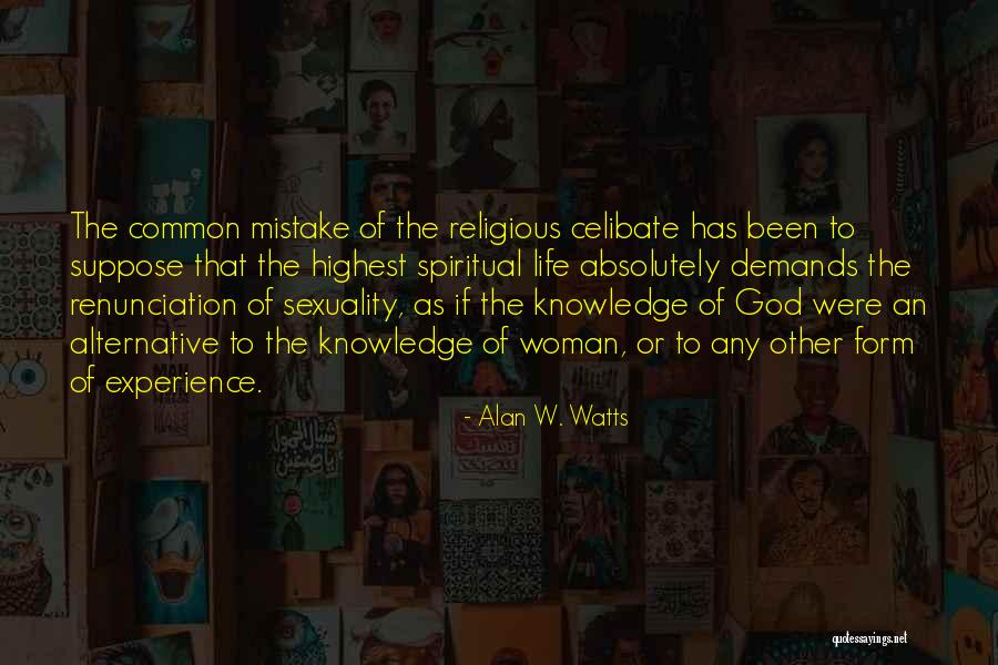 Life W/ God Quotes By Alan W. Watts Life W/ God Quotes By Alan W. Watts