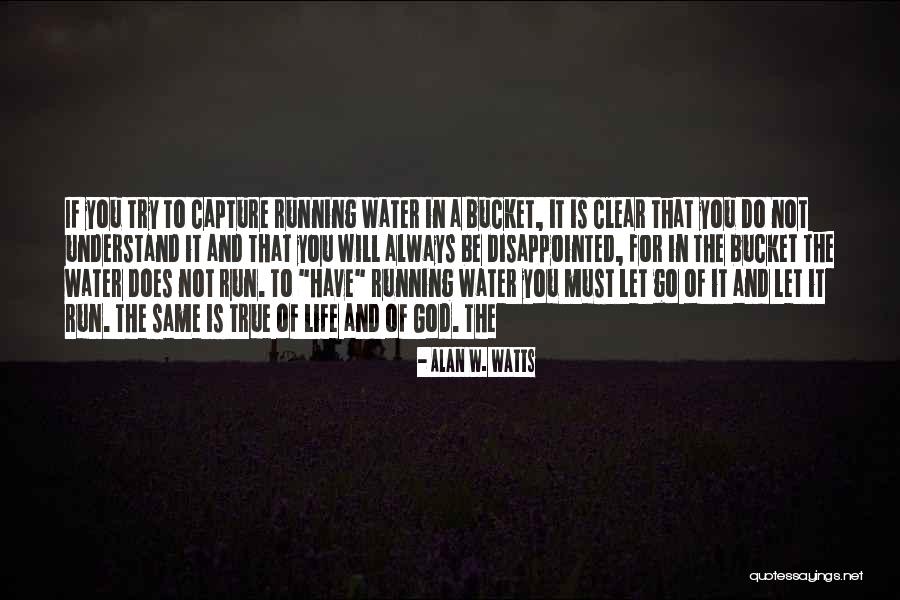 Life W/ God Quotes By Alan W. Watts Life W/ God Quotes By Alan W. Watts