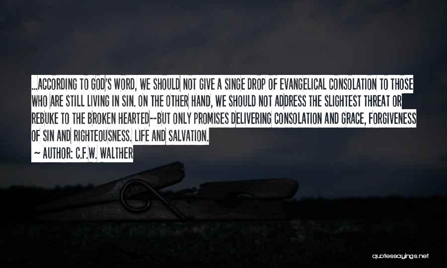 Life W/ God Quotes By C.F.W. Walther