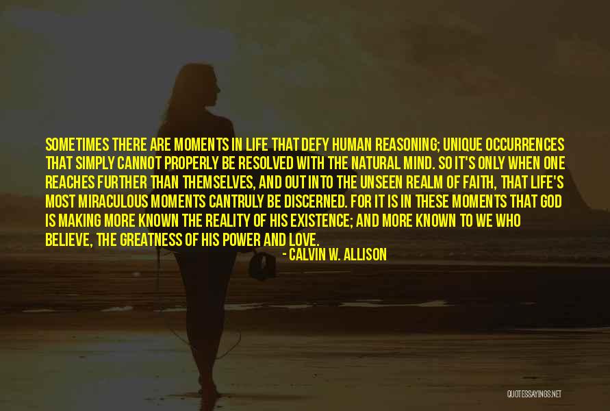 Life W/ God Quotes By Calvin W. Allison