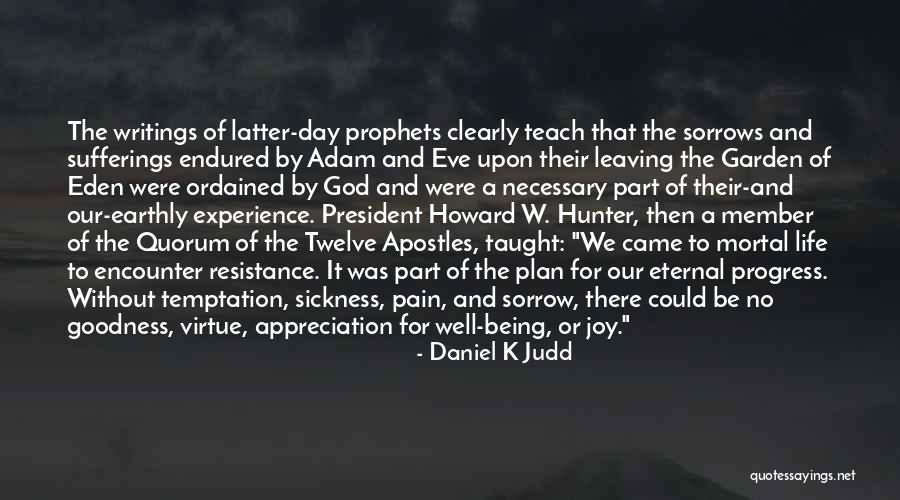 Life W/ God Quotes By Daniel K Judd Life W/ God Quotes By Daniel K Judd