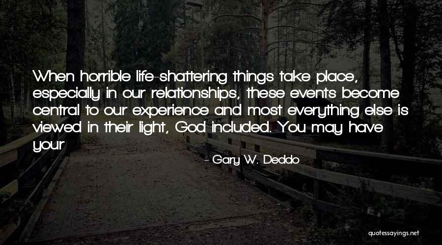 Life W/ God Quotes By Gary W. Deddo