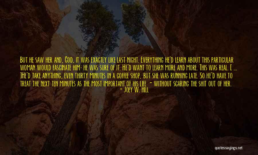 Life W/ God Quotes By Joey W. Hill Life W/ God Quotes By Joey W. Hill