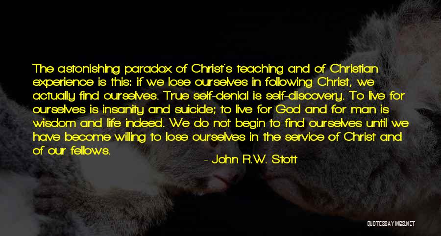 Life W/ God Quotes By John R.W. Stott Life W/ God Quotes By John R.W. Stott