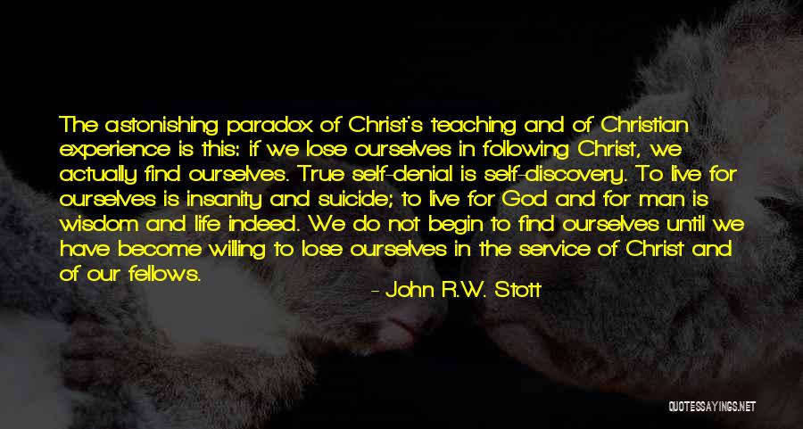 Life W/ God Quotes By John R.W. Stott