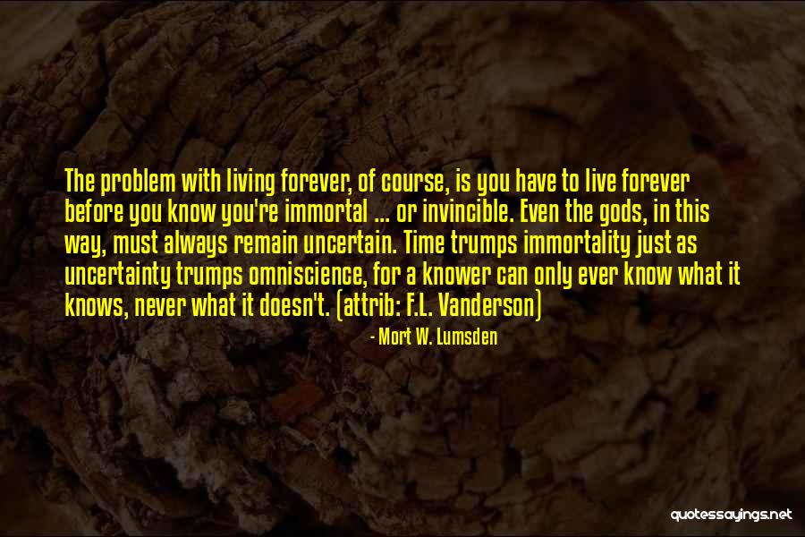 Life W/ God Quotes By Mort W. Lumsden Life W/ God Quotes By Mort W. Lumsden