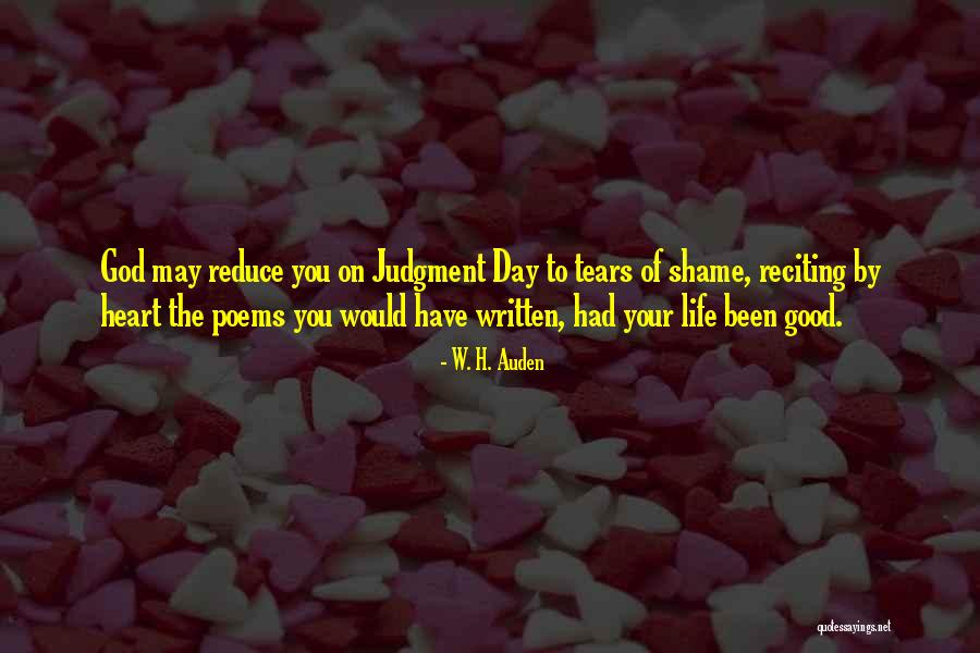Life W/ God Quotes By W. H. Auden Life W/ God Quotes By W. H. Auden