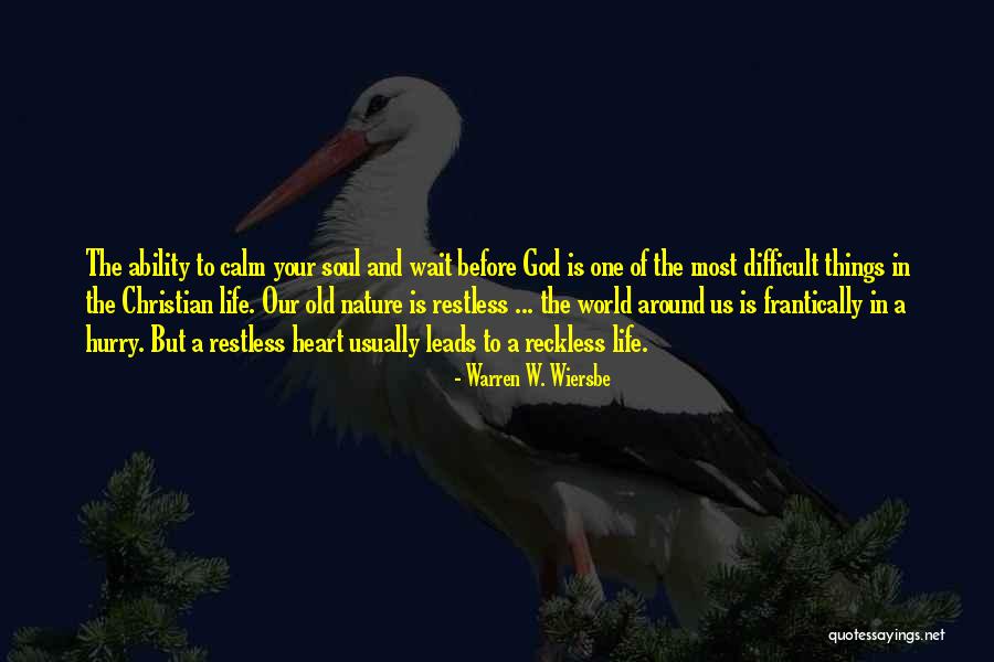 Life W/ God Quotes By Warren W. Wiersbe Life W/ God Quotes By Warren W. Wiersbe