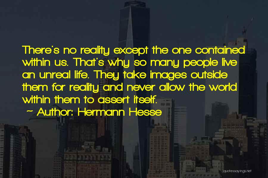 Life W/ Images Quotes By Hermann Hesse