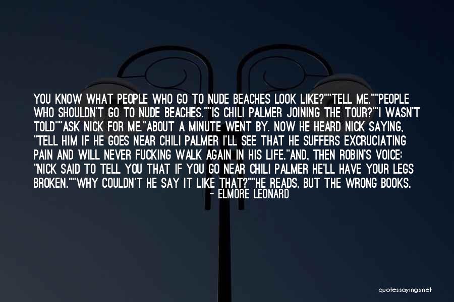 Life Walk Quotes By Elmore Leonard Life Walk Quotes By Elmore Leonard