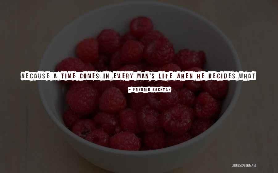 Life Walk Quotes By Fredrik Backman Life Walk Quotes By Fredrik Backman