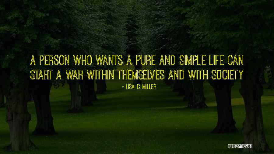 Life War Inspirational Quotes By Lisa C. Miller Life War Inspirational Quotes By Lisa C. Miller