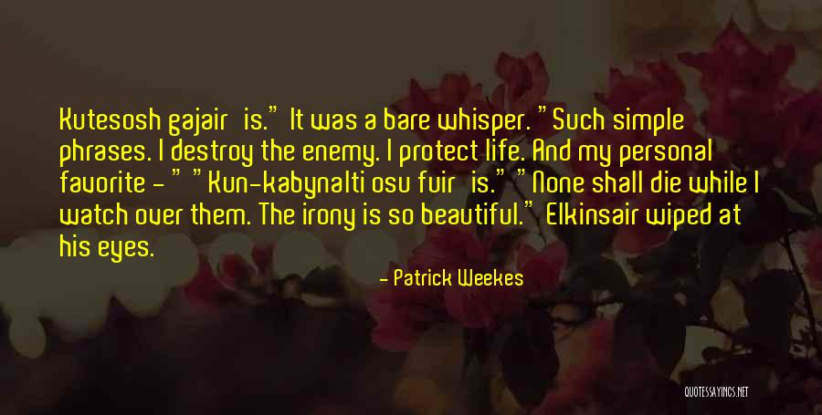 Life Was Beautiful Quotes By Patrick Weekes Life Was Beautiful Quotes By Patrick Weekes