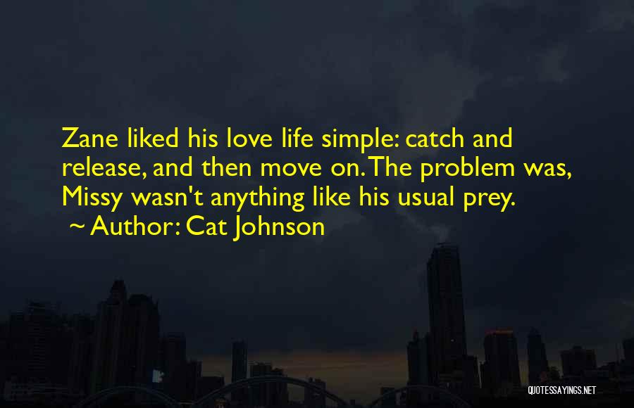 Life Was Simple Quotes By Cat Johnson