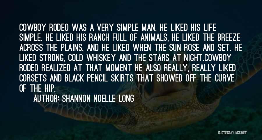 Life Was Simple Quotes By Shannon Noelle Long