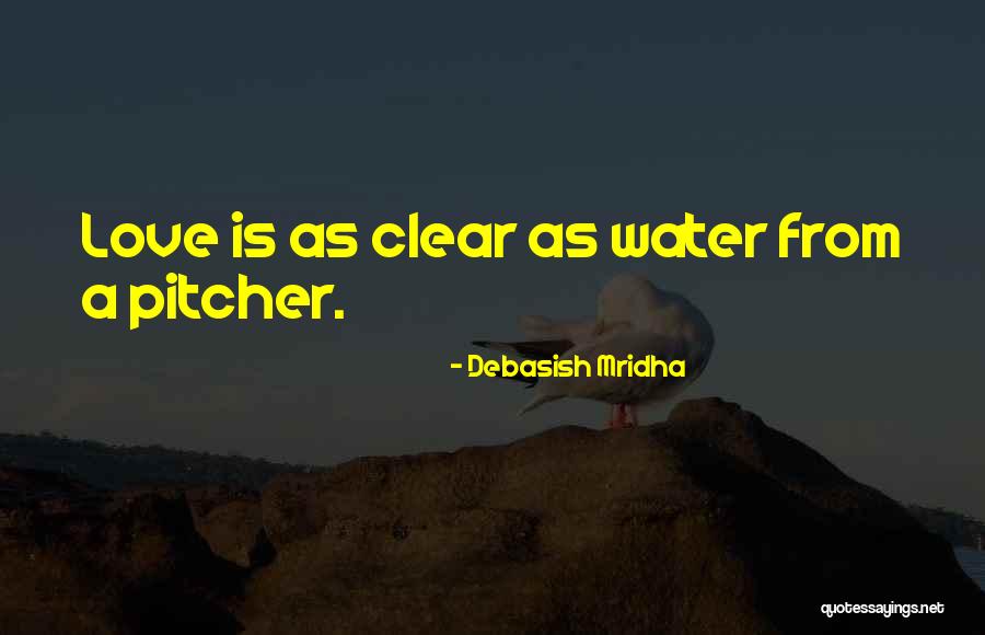 Life Water Quotes By Debasish Mridha