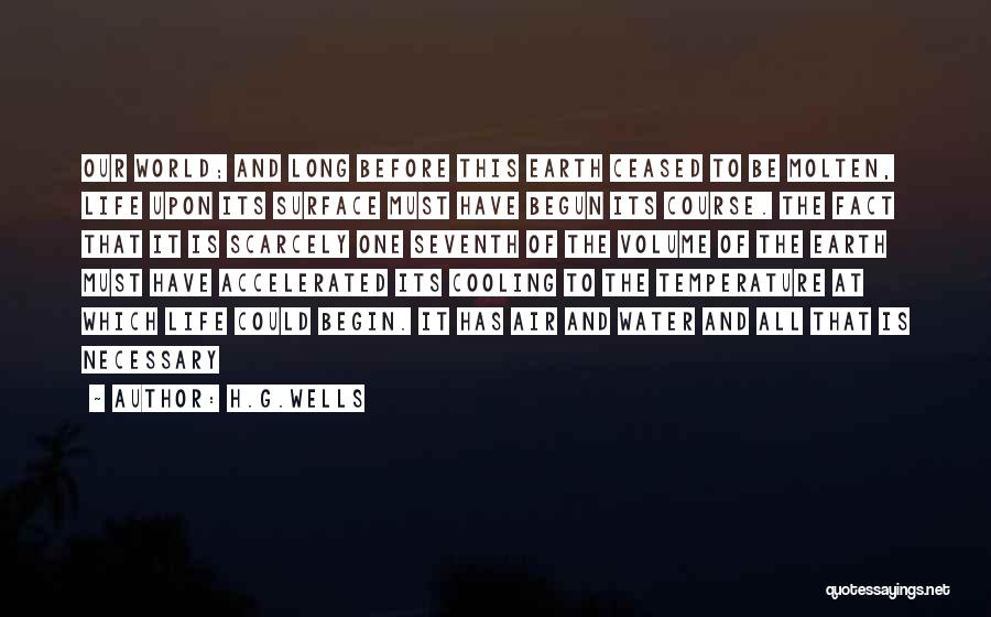 Life Water Quotes By H.G.Wells