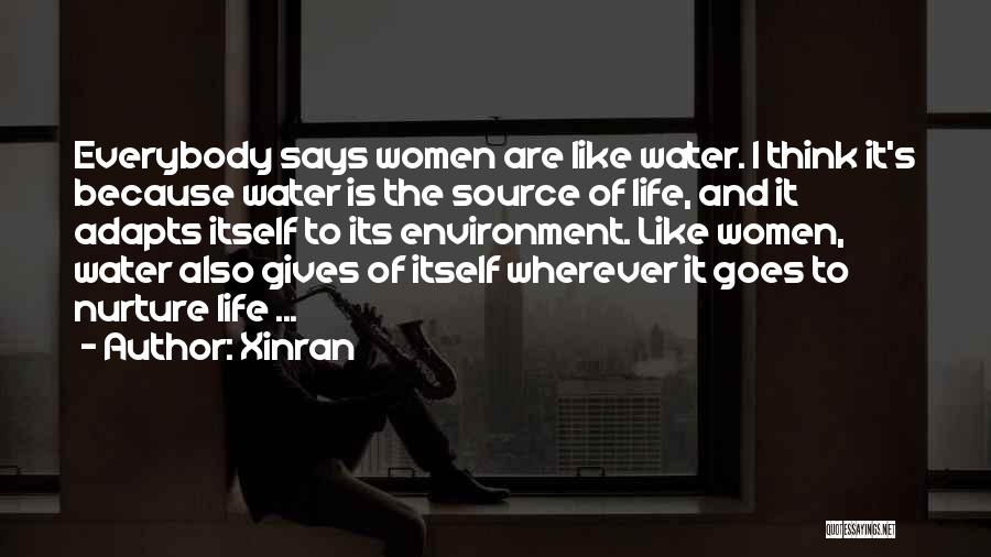 Life Water Quotes By Xinran