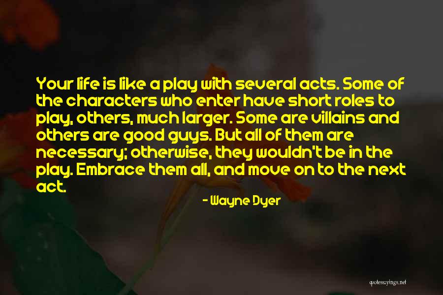 Life Wayne Dyer Quotes By Wayne Dyer Life Wayne Dyer Quotes By Wayne Dyer
