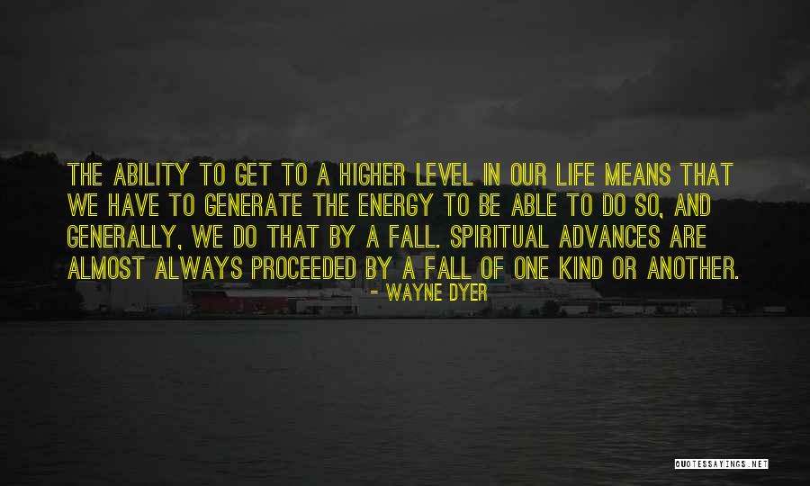 Life Wayne Dyer Quotes By Wayne Dyer Life Wayne Dyer Quotes By Wayne Dyer