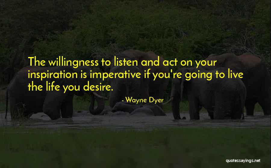 Life Wayne Dyer Quotes By Wayne Dyer Life Wayne Dyer Quotes By Wayne Dyer